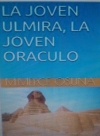 La Joven Ulmira, La Joven Oráculo